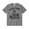 Safety Third